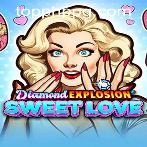 Exploring the Excitement of DiamondExplosionSweetLove in PHPPG CASINO