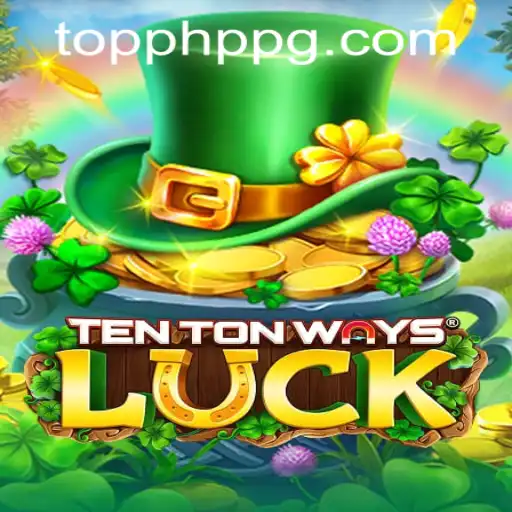 Unveiling TenTonWaysLuck: A Deep Dive into the Exciting PHPPG Casino Game