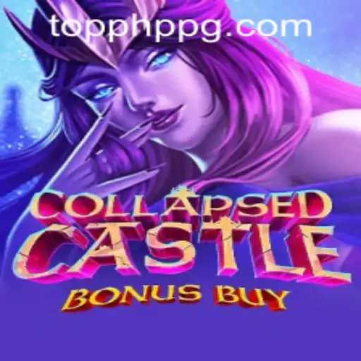 Discover the Thrills of CollapsedCastleBonusBuy at PHPPG CASINO