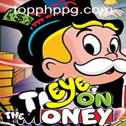 EyeOnTheMoney: A Thrilling Entry by PHPPG CASINO