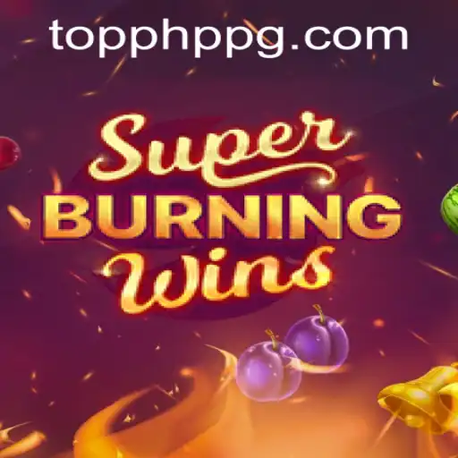SuperBurningWins: Unveiling the Thrill at PHPPG CASINO